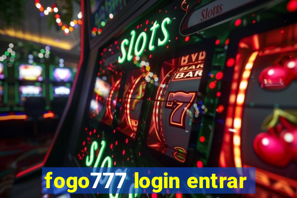 fogo777 login entrar